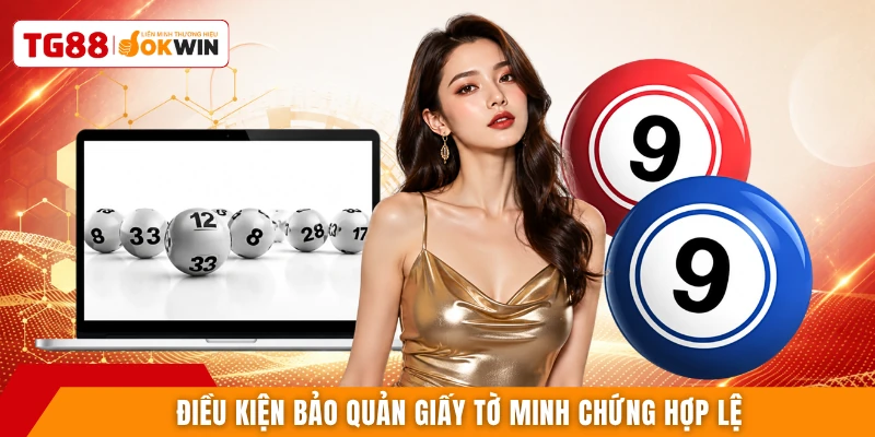 Điều kiện bảo quản giấy tờ minh chứng hợp lệ